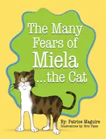 Cele mai multe temeri ale pisicii Miela - The Many Fears of Miela the Cat