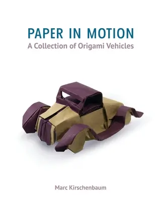 Hârtie în mișcare: O colecție de vehicule Origami - Paper in Motion: A Collection of Origami Vehicles