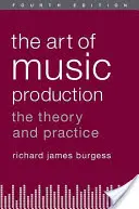 Arta producției muzicale: Teorie și practică - The Art of Music Production: The Theory and Practice