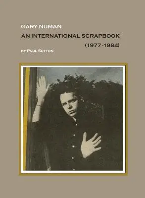 Gary Numan, un album internațional: 1977-1984 - Gary Numan, An International Scrapbook: 1977-1984