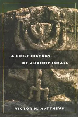 O scurtă istorie a Israelului antic - A Brief History of Ancient Israel