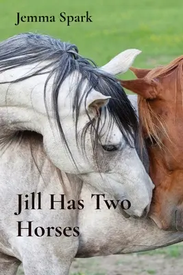 Jill are doi cai - Jill Has Two Horses