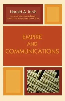 Imperiul și comunicațiile - Empire and Communications