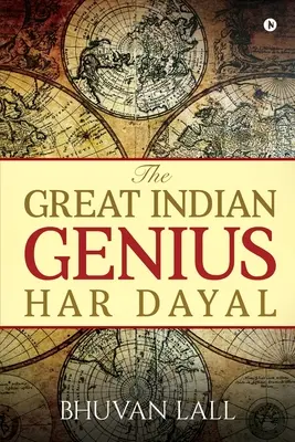 Marele geniu indian Har Dayal - The Great Indian Genius Har Dayal