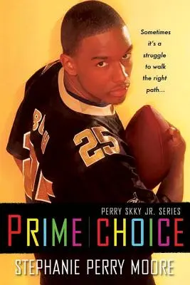 Prima alegere: Perry Skky Jr. Seria #1 - Prime Choice: Perry Skky Jr. Series #1