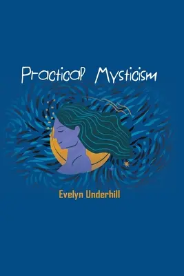 Misticism practic - Practical Mysticism