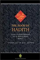Cartea Hadith: Ziceri ale Profetului Muhammad din Mishkat Al Masabih - The Book of Hadith: Sayings of the Prophet Muhammad from the Mishkat Al Masabih