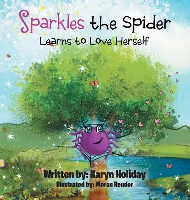 Păianjenul Sparkles învață să se iubească pe sine - Sparkles the Spider Learns to Love Herself
