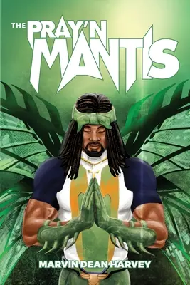 Mantisul rugător - The Pray'n Mantis