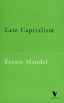 Capitalismul târziu - Late Capitalism