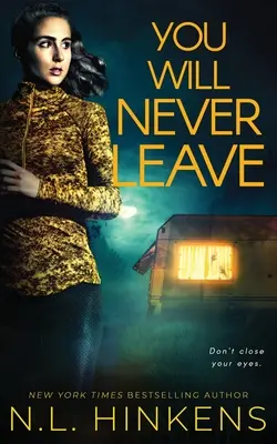 Tu nu vei pleca niciodată: Un thriller cu suspans psihologic - You Will Never Leave: A psychological suspense thriller