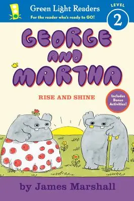 George și Martha: Rise and Shine Early Reader - George and Martha: Rise and Shine Early Reader