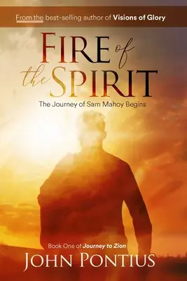 Focul spiritului: Călătoria lui Sam Mahoy - Fire of the Spirit: The Journey of Sam Mahoy
