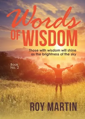 Cuvintele înțelepciunii Cartea 2: Cei cu înțelepciune vor străluci ca strălucirea cerului - Words of Wisdom Book 2: Those with wisdom will shine as the brightness as the sky