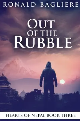 Out Of The Rubble: Large Print Edition