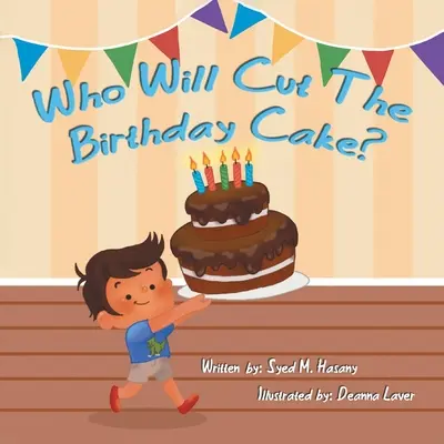Cine va tăia tortul aniversar? - Who Will Cut the Birthday Cake?