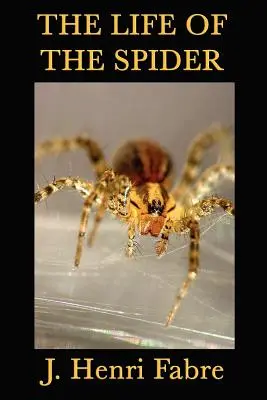 Viața păianjenului (The Life of the Spider) - The Life of the Spider