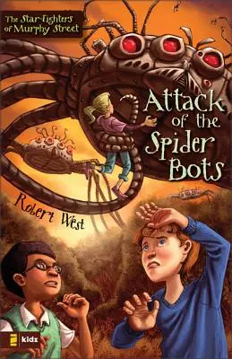 Atacul roboților păianjen - Attack of the Spider Bots
