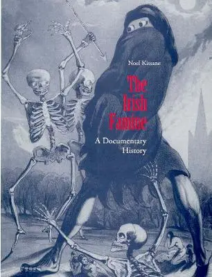 Foametea irlandeză: O istorie documentară - The Irish Famine: A Documentary History