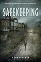 Păstrarea în siguranță: Un roman de mâine - Safekeeping: A Novel of Tomorrow