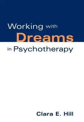 Lucrul cu visele în psihoterapie - Working with Dreams in Psychotherapy