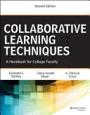 Collaborative Learning Techniques: Un manual pentru cadrele didactice universitare - Collaborative Learning Techniques: A Handbook for College Faculty