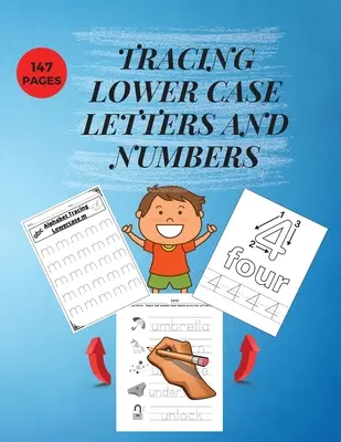 Tracing Lower Case Letters and Numbers: Practice Pen Control WorkBook for Homeschool/Preschool/ Kindergarden Learn the Alphabet and Numbers Essential