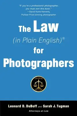 Legea (în engleză simplă) pentru fotografi - The Law (in Plain English) for Photographers