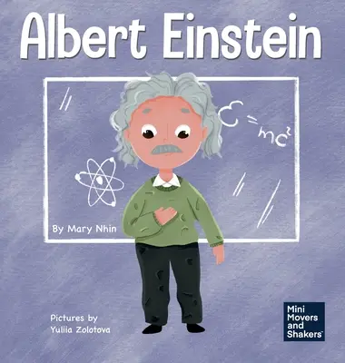 Albert Einstein: A Kid's Book About Thinking and Using Your Imagination (O carte pentru copii despre gândire și folosirea imaginației) - Albert Einstein: A Kid's Book About Thinking and Using Your Imagination