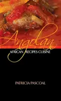 Rețete culinare africane din Angola - Angolan African Recipe Cuisine