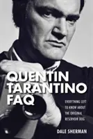 Quentin Tarantino FAQ: Tot ce a rămas de știut despre originalul Reservoir Dog - Quentin Tarantino FAQ: Everything Left to Know About the Original Reservoir Dog