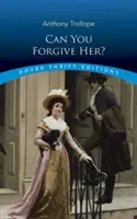 O puteți ierta? - Can You Forgive Her?