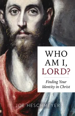Cine sunt eu, Doamne? Găsirea identității tale în Hristos - Who Am I, Lord?: Finding Your Identity in Christ