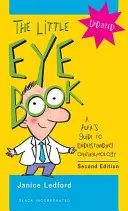 The Little Eye Book: A Pupil's Guide to Understanding Ophthalmology (Ghidul elevului pentru înțelegerea oftalmologiei) - The Little Eye Book: A Pupil's Guide to Understanding Ophthalmology