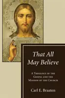 Ca toți să creadă - That All May Believe