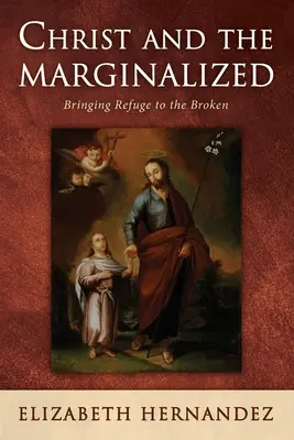 Hristos și cei marginalizați - Christ and the Marginalized