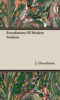 Fundamentele analizei moderne - Foundations Of Modern Analysis