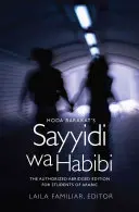 Sayyidi wa Habibi de Hoda Barakat: The Authorized Abridged Edition for Students of Arabic (Ediția prescurtată autorizată pentru studenții arabi) - Hoda Barakat's Sayyidi wa Habibi: The Authorized Abridged Edition for Students of Arabic