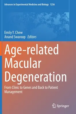 Degenerescența maculară legată de vârstă: De la clinică la gene și înapoi la managementul pacientului - Age-Related Macular Degeneration: From Clinic to Genes and Back to Patient Management