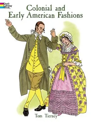 Modă colonială și americană timpurie - Colonial and Early American Fashions