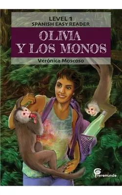 Olivia Y Los Monos: Spanish Easy Reader