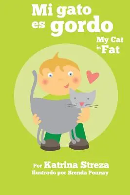 Mi Gato Es Gordo: Pisica mea este grasă (Xist Bilingv spaniolă engleză) - Mi Gato Es Gordo: My Cat Is Fat (Xist Bilingual Spanish English)