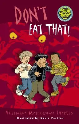 Nu mânca asta! - Don't Eat That!