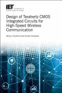 Proiectarea circuitelor integrate CMOS Terahertz pentru comunicații wireless de mare viteză - Design of Terahertz CMOS Integrated Circuits for High-Speed Wireless Communication