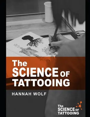 Știința tatuajului - The Science of Tattooing