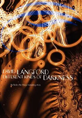 Diferite tipuri de întuneric - Different Kinds of Darkness