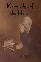 Cunoașterea Sfântului - Knowledge of the Holy