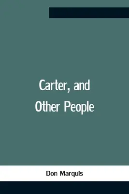 Carter și alți oameni - Carter, And Other People