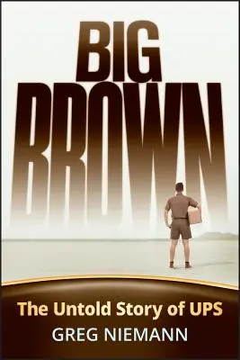Big Brown: Povestea neștiută a Ups - Big Brown: The Untold Story of Ups