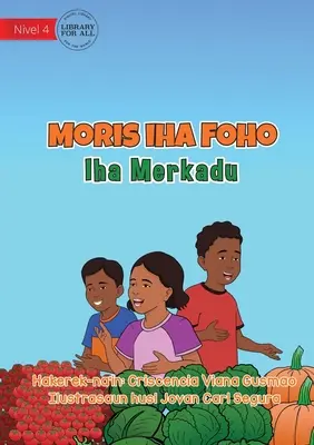 Trăind în sat - La piață - Moris iha Foho - Iha Merkadu - Living in the Village - At the Market - Moris iha Foho - Iha Merkadu